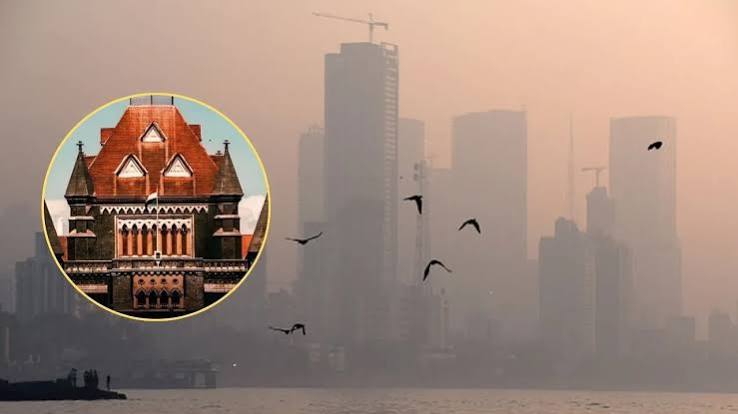 मुंबई में बढ़ते स्मॉग और वायु प्रदूषण संकट पर बॉम्बे हाई कोर्ट की सख्त टिप्पणीप्रदूषण